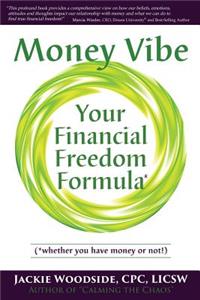 Money Vibe: Your Financial Freedom Formula