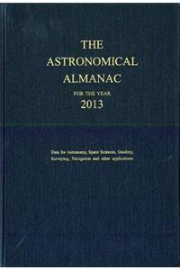 Astronomical Almanac for the Year 2013 and Its Companion, the Astronomical Almanac Online