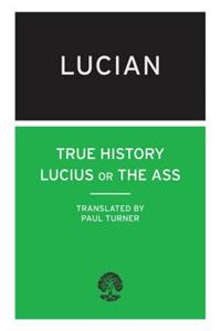 True History: Lucius or the Ass