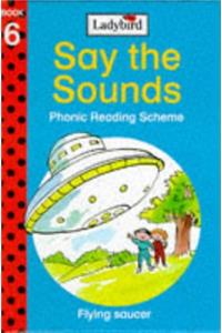 Flying Saucer (Say the Sounds Phonic Reading Scheme)