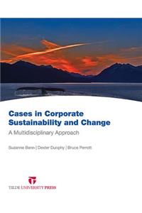 Cases in Corporate Sustainability and Change: A Multidisciplinary Approach