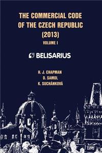 The Commercial Code of the Czech Republic Volume I