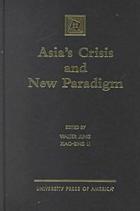 Asia's Crisis and New Paradigm