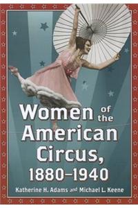 Women of the American Circus, 1880-1940