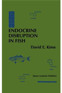 Endocrine Disruption in Fish