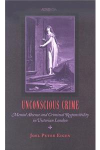 Unconscious Crime