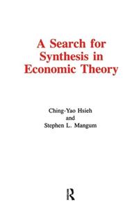 A Search for Synthesis in Economic Theory