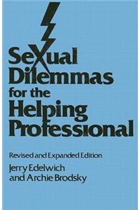 Sexual Dilemmas for the Helping Professional