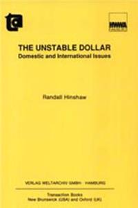 The Unstable Dollar