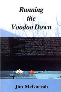 Running the Voodoo Down