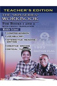 1803 Series Workbook Middle School (Teacher's Edition): For Books 1 and 2