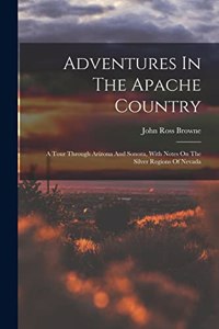 Adventures In The Apache Country