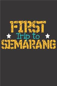 First Trip To Semarang