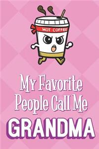 My Favorite People Call Me Grandma