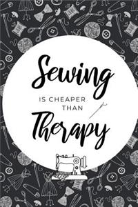 Sewing Is Cheaper Than Therapy