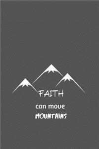 FAITH can move MOUNTAINS