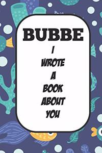 Bubbe I Wrote A Book About You