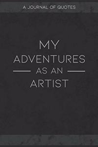 My Adventures As An Artist