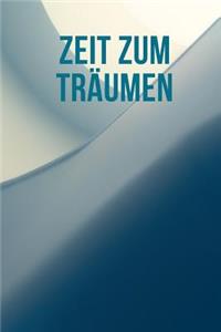 Zeit Zum Träumen