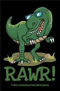 RAWR! T-Rex Composition Notebook