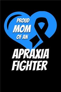 Proud Mom Of An Apraxia Fighter