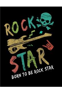 Born To Be Rock Star