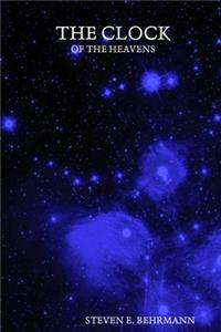 The Clock of the Heavens