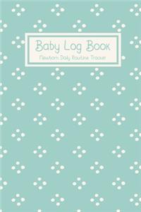 Baby Log Book Newborn Daily Routine Tracker