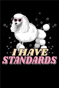 I Have Standards