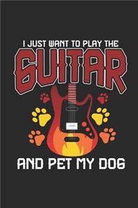 I Just Want to Play the Guitar and Pet My Dog