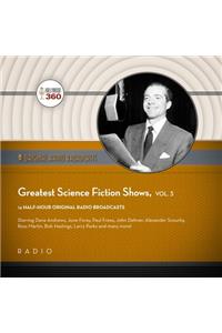 Greatest Science Fiction Shows, Vol. 3 Lib/E