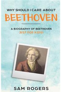 Why Should I Care About Beethoven