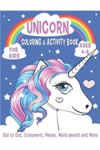 UNICORN COLORING & ACTIVITY BOOK FOR KIDS Ages 4-8 Dot to Dot, Crossword, Mazes, Word search and More