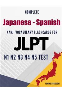 Complete Japanese - Spanish Kanji Vocabulary Flashcards for JLPT N1 N2 N3 N4 N5 Test