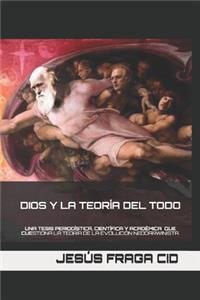 Dios Y La Teoría del Todo