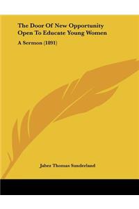 The Door Of New Opportunity Open To Educate Young Women