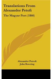 Translations from Alexander Petofi