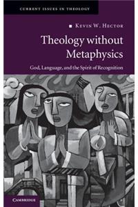 Theology without Metaphysics