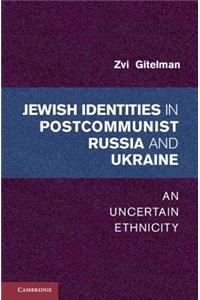 Jewish Identity in Postcommunist Russia and Ukraine