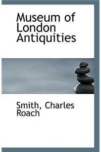 Museum of London Antiquities