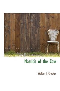 Mastitis of the Cow