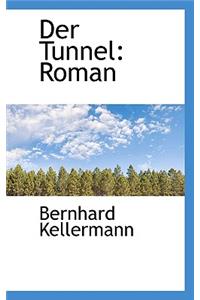 Der Tunnel