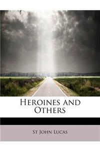 Heroines and Others