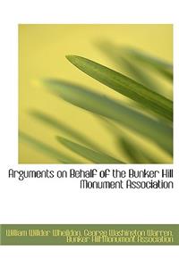 Arguments on Behalf of the Bunker Hill Monument Association