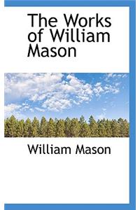 The Works of William Mason