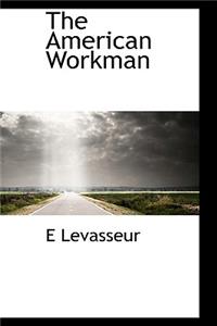 The American Workman