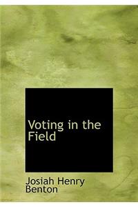 Voting in the Field