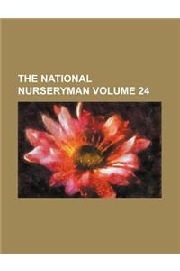 The National Nurseryman Volume 24