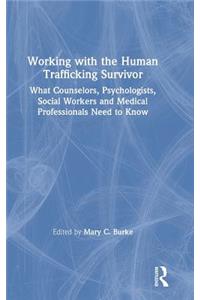 Working with the Human Trafficking Survivor