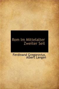 ROM Im Mittelalter Zweiter Seil